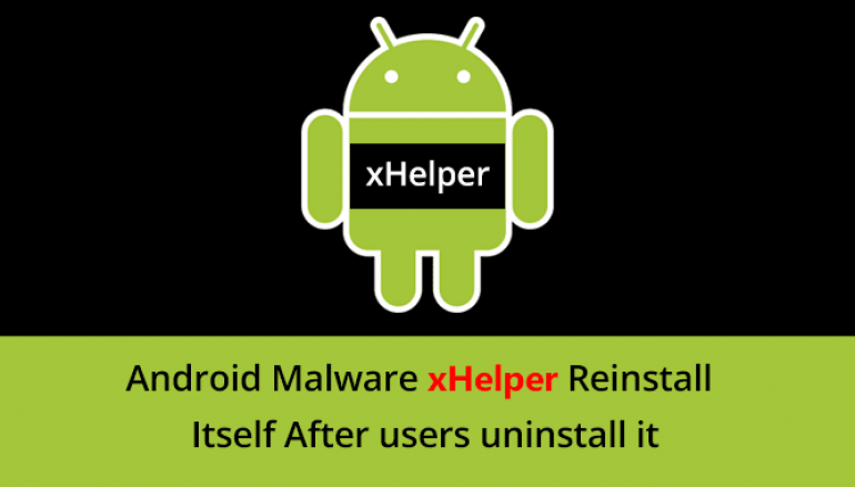 Un nouveau virus nommé « xHelper » sur les smartphones !